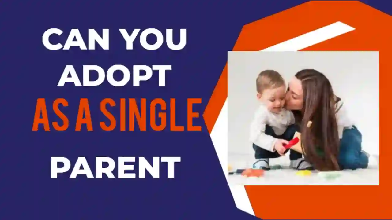 Can You Adopt As A Single Parent